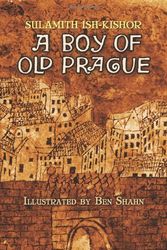 Cover Art for 9780486467665, A Boy of Old Prague by Sulamith Ish-Kishor