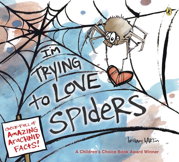 Cover Art for 9780593113714, I'm Trying to Love Spiders by Bethany Barton