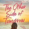 Cover Art for 9781760976453, The Other Side of Tomorrow by Hayley Lawrence