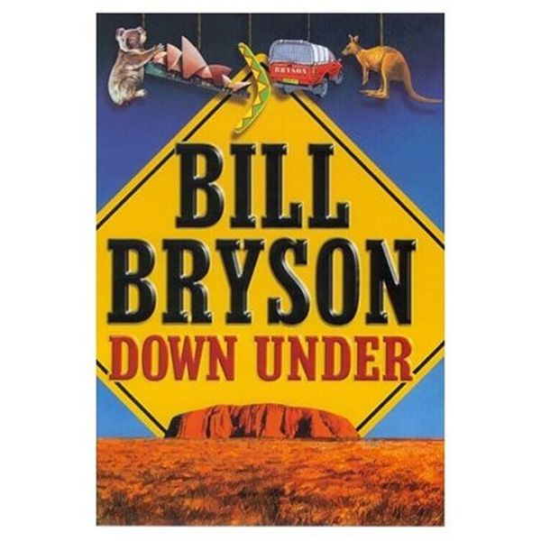 Cover Art for 9780385408172, Down Under by Bill Bryson