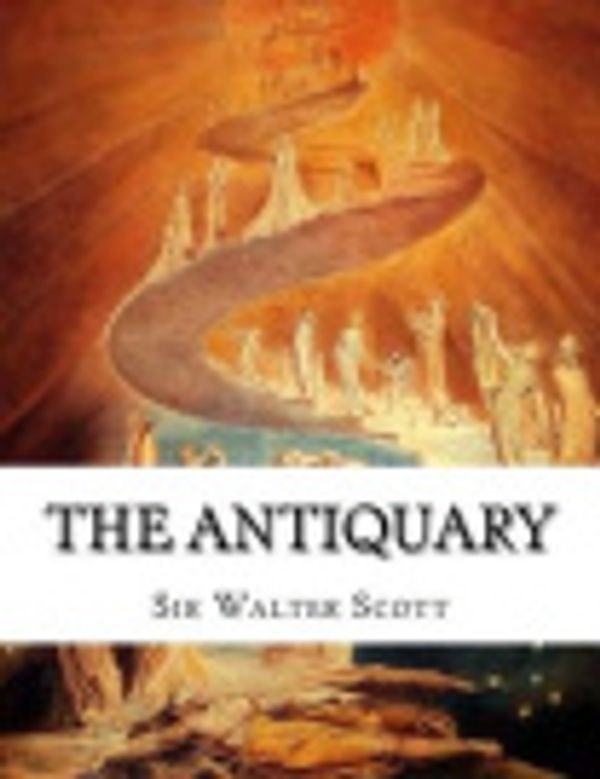 Cover Art for 9781522778585, The Antiquary by Sir Walter Scott