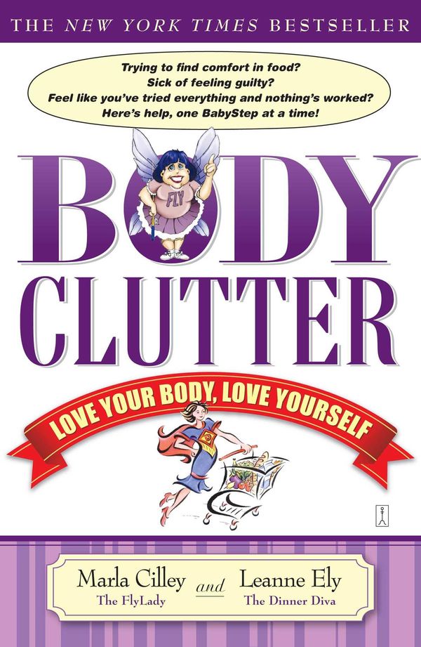 Cover Art for 9781416548409, Body Clutter by Marla Cilley, Leanne Ely
