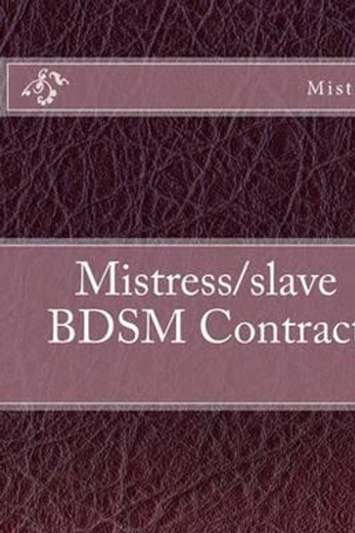 Cover Art for 9781482578355, Mistress/Slave Bdsm Contract by Mr. Phil G