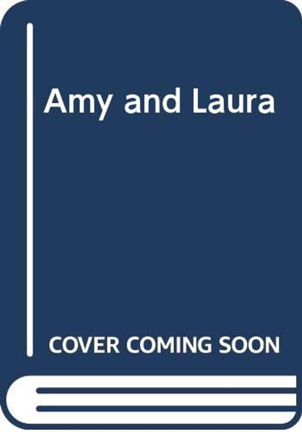 Cover Art for 9780590446235, Amy and Laura by Marilyn Sachs