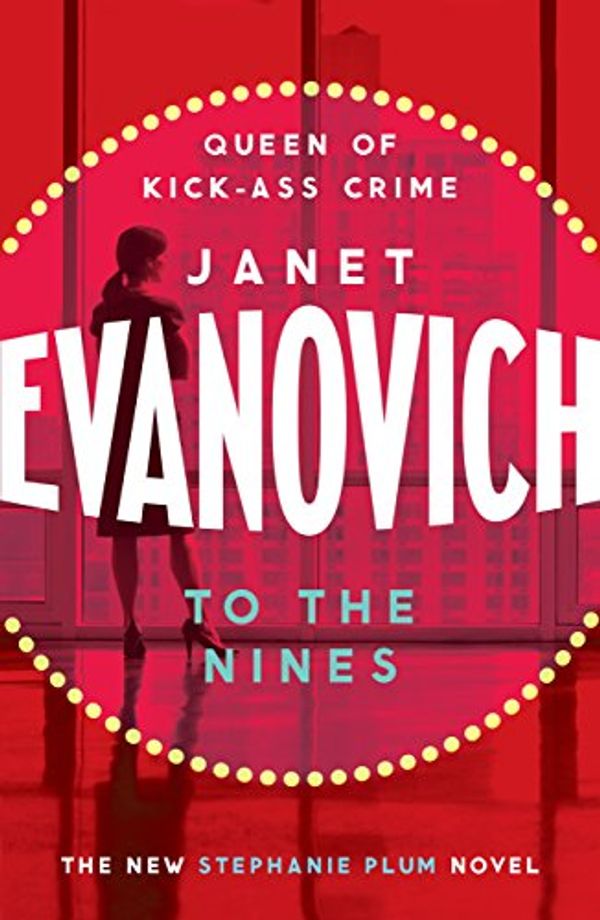 Cover Art for B005NACYF6, To The Nines: An action-packed mystery with laughs and cunning twists (Stephanie Plum Book 9) by Janet Evanovich