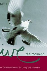 Cover Art for 9781863717960, Live the Moment by Paul Arnott