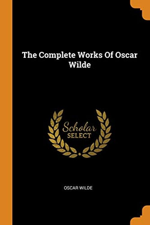 Cover Art for 9780353431454, The Complete Works Of Oscar Wilde by Oscar Wilde