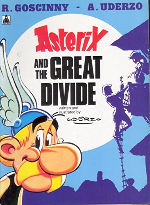 Cover Art for 9780340372333, Asterix and the Great Divide by Uderzo