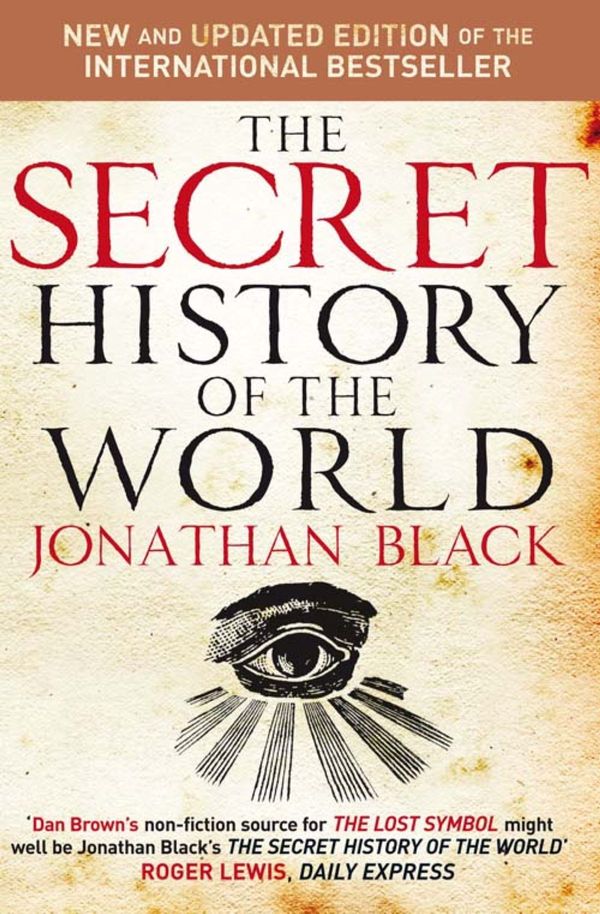 Cover Art for 9780857383082, The Secret History of the World by Jonathan Black