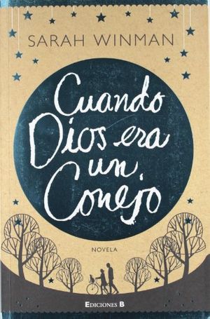 Cover Art for 9788466647236, Cuando Dios Era Un Conejo by Sarah Winman