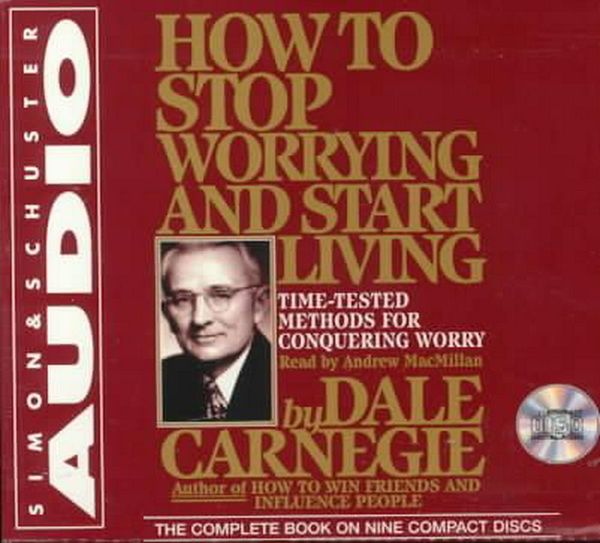 Cover Art for 9780671574581, How to Stop Worrying and Start Living by Dale Carnegie