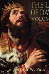 Cover Art for 9781612033198, The Life of David Volume II by Pink, Arthur W.