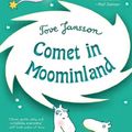 Cover Art for B00MLLZQ7I, Comet in Moominland: Can Moomintroll save his beloved valley? (Moomins Book 2) by Tove Jansson