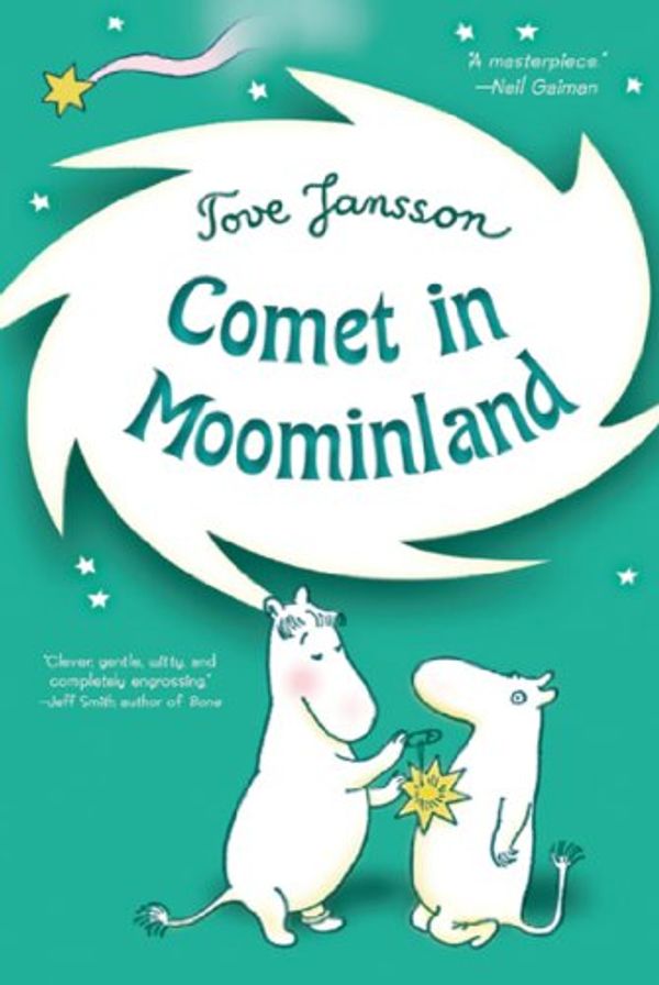 Cover Art for B00MLLZQ7I, Comet in Moominland: Can Moomintroll save his beloved valley? (Moomins Book 2) by Tove Jansson