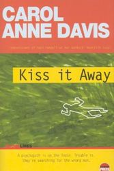 Cover Art for 9781904316084, Kiss it Away (Bloodlines S.) by Carol Anne Davis
