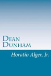 Cover Art for 9781543208726, Dean Dunham by Horatio Alger Jr.