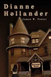 Cover Art for 9781897381205, Dianne Hollander by James W. Foster
