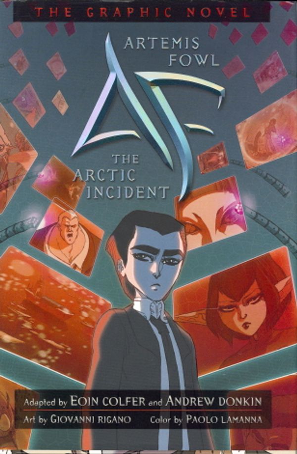 Cover Art for 9781423114024, Artemis Fowl #2: The Arctic Incident Graphic Novel by Eoin Colfer, Andrew Donkin