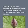 Cover Art for 9781151239136, Leviathan; Or, the Matter, Form and Power of a Commonwealth, by Thomas Hobbes