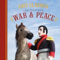 Cover Art for 9781452154091, Cozy Classics: War and Peace by Jack Wang, Holman Wang