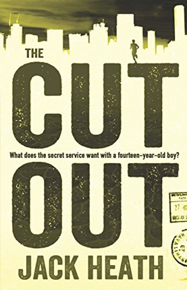 Cover Art for B00WQBFIP8, The Cut Out by Jack Heath