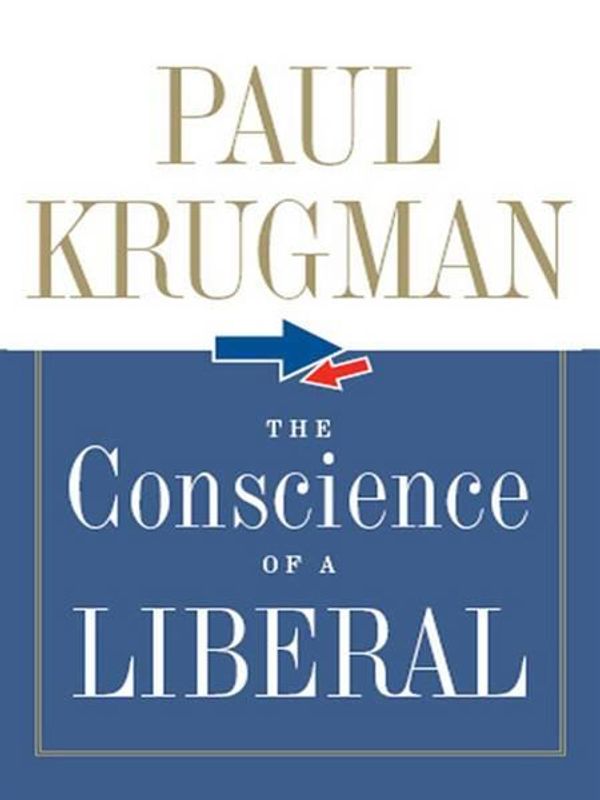 Cover Art for 9780393067118, The Conscience of a Liberal by Paul R. Krugman