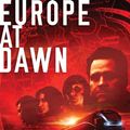 Cover Art for 9781781086094, Europe at Dawn by Dave Hutchinson