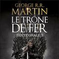 Cover Art for 9782756420363, Le Trône de Fer - L'Intégrale 1 (Tomes 1 et 2) by George R.R. Martin