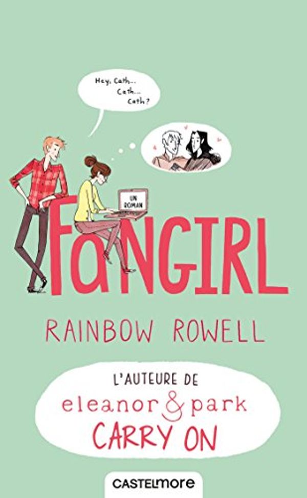 Cover Art for B00I08X7T0, Fangirl (Romans 15+) (French Edition) by Rainbow Rowell