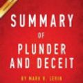 Cover Art for 9781517042363, Plunder and Deceit: by Mark R. Levin | Key Takeaways, Analysis & Review by Instaread