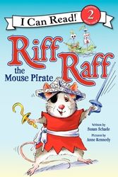Cover Art for 9780062305084, Riff Raff the Mouse Pirate by Susan Schade, Anne Kennedy