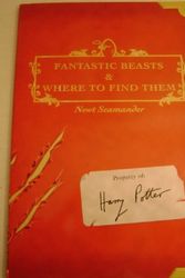 Cover Art for 9780439334631, Fantastic Beasts & Where to Find Them (Property of Harry Potter) by J. K. Rowling, Newt Scamander