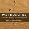 Cover Art for 9781317083436, Past Mobilities by Jim Leary