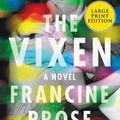 Cover Art for 9780063090606, The Vixen by Francine Prose