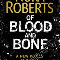 Cover Art for 9780349414973, Of Blood and Bone by Nora Roberts