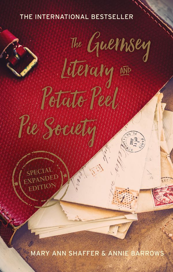 Cover Art for 9781760529598, The Guernsey Literary and Potato Peel Pie Society Special Enhanced Edition by Mary Ann Shaffer, Annie Barrows