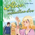 Cover Art for 9782012013940, Alice, Tome 12 : Alice et le médaillon d'or by Caroline Quine