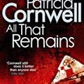 Cover Art for 9780751582598, All That Remains by Patricia Cornwell