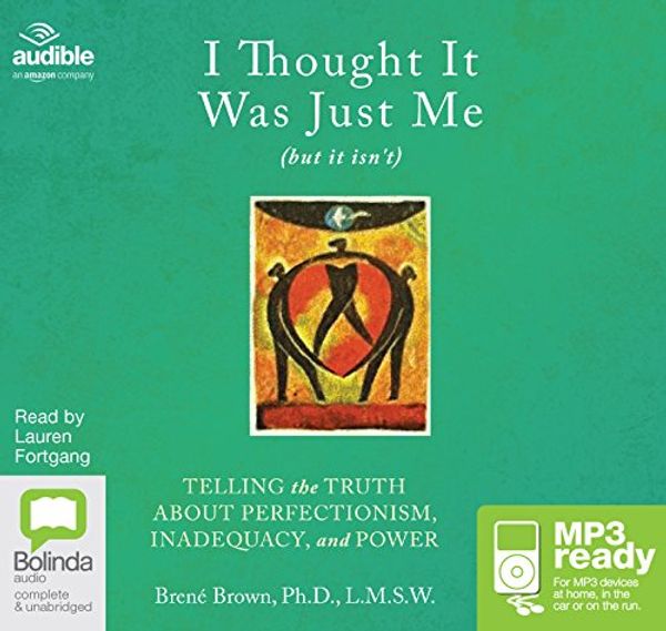 Cover Art for 9781489098351, I Thought it Was Just Me (but it isn’t) by Brene Brown