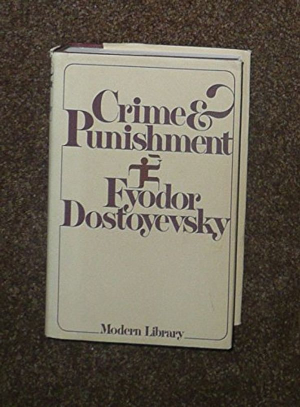 Cover Art for 9780394604503, Crime and Punishment by Fedor Dostoevsky