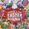 Cover Art for 9781760159801, Where's the Easter Bunny? (New Edition) by Louis Shea
