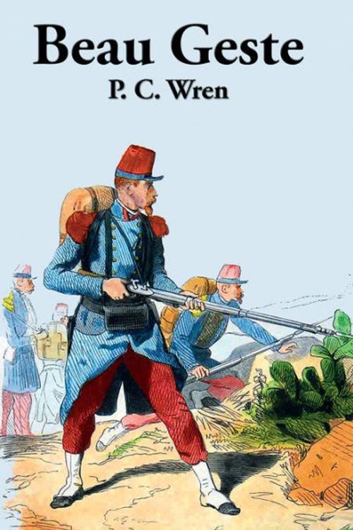 Cover Art for 9781849027397, Beau Geste by Percival Christopher Wren