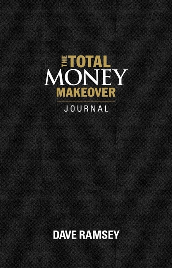 Cover Art for 9781404110076, The Total Money Makeover Journal: A Guide for Financial Fitness by Dave Ramsey