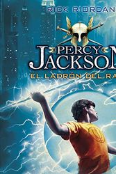 Cover Art for B081QRCTCX, El ladrón del rayo [The Lightning Thief]: Percy Jackson y los dioses del Olimpo 1 [Percy Jackson and the Olympians, Book 1] by Rick Riordan