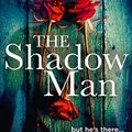 Cover Art for B08636XJJN, The Shadow Man by Helen Fields