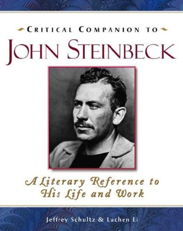 Cover Art for 9780816043019, Critical Companion to John Steinbeck by Jeffrey Schultz