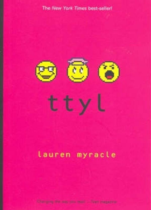 Cover Art for 9781865048604, Ttyl by Lauren Myracle