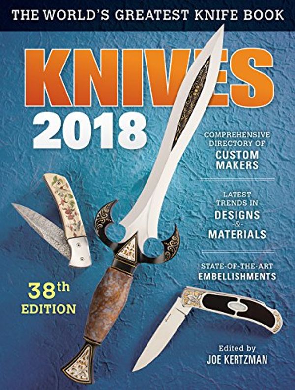 Cover Art for 9781440248191, Knives 2018The World's Greatest Knife Book by Joe Kertzman