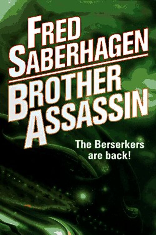 Cover Art for 9780812536423, Brother Assassin by Fred Saberhagen