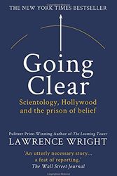 Cover Art for 9781909269408, Going Clear: Scientology, Hollywood and the prison of belief by Lawrence Wright